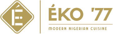 ÉKO '77 — Modern Nigerian Cuisine